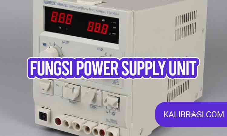 fungsi power supply unit