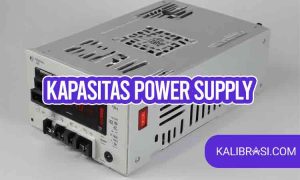 kapasitas power supply