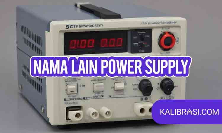 nama lain power supply