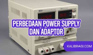 perbedaan power supply dan adaptor