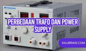 perbedaan trafo dan power supply