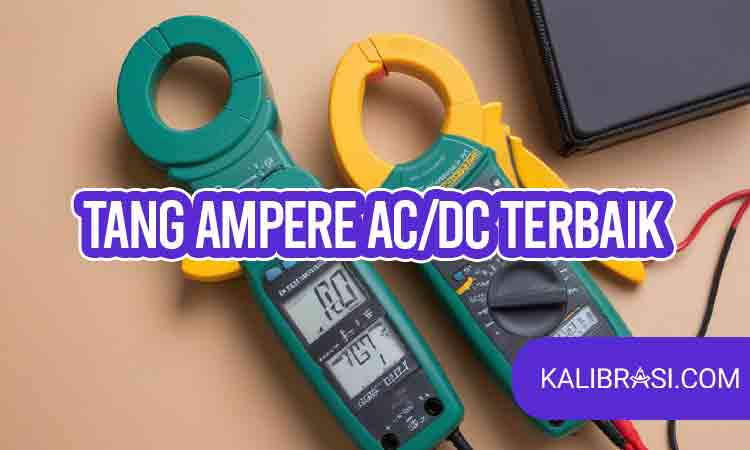 tang ampere AC/DC terbaik