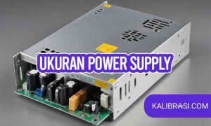 ukuran power supply