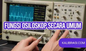 fungsi osiloskop secara umum