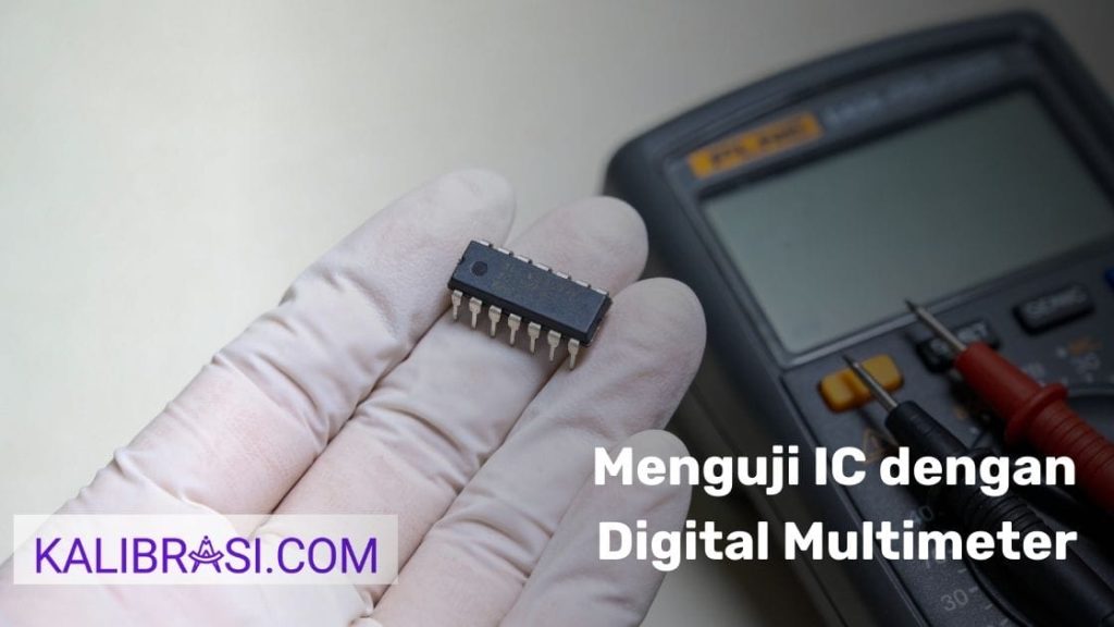 Menguji IC dengan Digital Multimeter