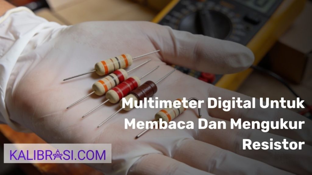 Multimeter Digital Untuk Membaca Dan Mengukur Resistor