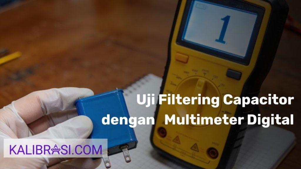 Uji Filtering Capacitor dengan Multimeter Digital